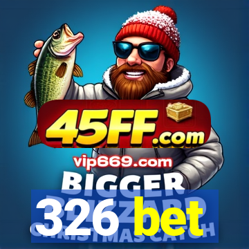 326 bet